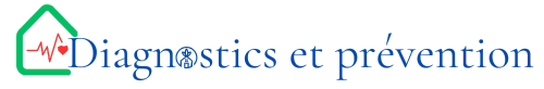 Diagnostics et  prévention